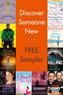 Discover Someone New: Free Sampler - Cecelia Ahern, Philippa Gregory, Bernard Cornwell, Trisha Ashley, Johnny Vegas, Fern Britton, Lindsey Kelk, Veronica Roth, Usain Bolt, Luke Delaney