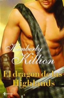 El dragón de las Highlands - Kimberly Killion