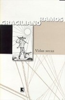 Vidas Secas - Graciliano Ramos