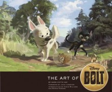 The Art of Bolt - Mark Cotta Vaz, John Lasseter, Chris Williams, Byron Howard