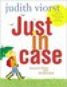 Just in Case - Judith Viorst, Diana Cain Bluthenthal