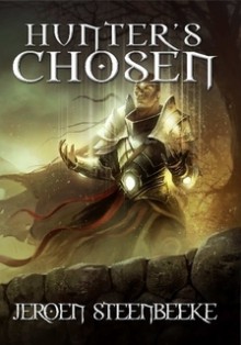 Hunter's Chosen (The Hunter in the Dark, #3) - Jeroen Steenbeeke