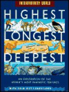 Highest, Longest, Deepest - John Malam, Gary Hincks