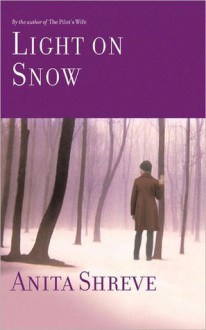 Light on Snow - Anita Shreve