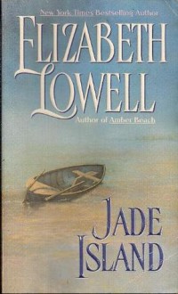 Jade Island - Elizabeth Lowell