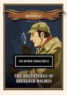 The Adventures of Sherlock Holmes - Ben Kingsley, Arthur Conan Doyle