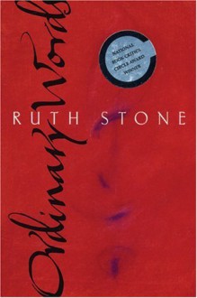 Ordinary Words - Ruth Stone