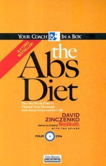 The Abs Diet: The Six-Week Plan to Flatten Your Stomach and Keep You Lean for Life - David Zinczenko