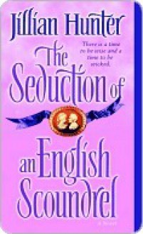 The Seduction of an English Scoundrel - Jillian Hunter