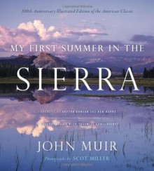 My First Summer in the Sierra: Illustrated Edition - John Muir, Scot Miller