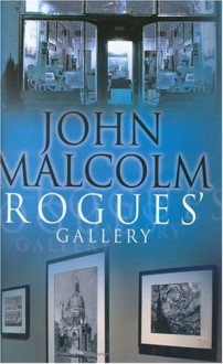 Rogue's Gallery - John Malcolm