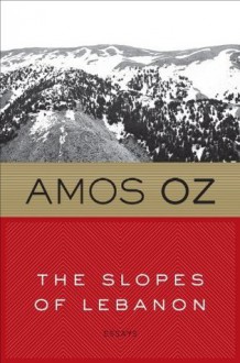 The Slopes of Lebanon - Amos Oz, Maurie Goldberg-Bartura