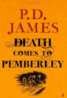 Death Comes to Pemberley - P.D. James