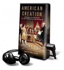 American Creation (Audio) - Joseph J. Ellis