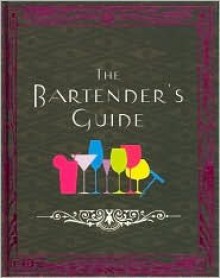 The Bartender's Guide - Parragon Inc.