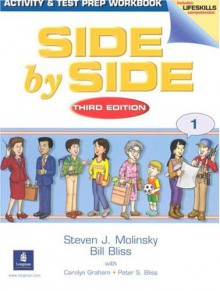 Side by Side Activity & Test Prep Workbook 1 - Steven J. Molinsky, Bill Bliss