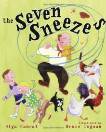 The Seven Sneezes - Olga Cabral, Bruce Ingman, Golden Books