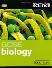 Gcse Biology. Student Book - Cris Edgell, Neil Ingram, Carol Levick, Ann Fullick, Mike Kalvis, Nick Owens, Jacqueline Punter