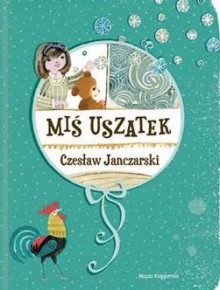 Miś Uszatek - Czesław Janczarski