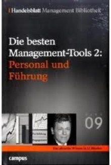 Handelsblatt Management Bibliothek. Bd 9 Die besten Management-Tools 2 - Handelsblatt