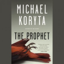 The Prophet (Audio) - Michael Koryta, Robert Petkoff