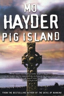 Pig Island - Mo Hayder