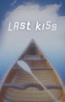 Last Kiss - Jon Ripslinger