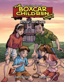 Mystery in the Sand (The Boxcar Children Graphic Novels, #18) - Joeming Dunn, Ben Dunn