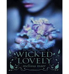 Wicked Lovely - Melissa Marr