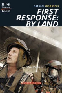 First Response: By Land - Aileen Weintraub