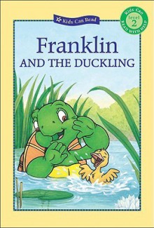 Franklin and the Duckling (Kids Can Read) - Sharon Jennings