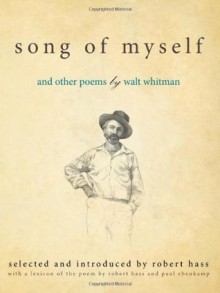 Song of Myself: and Other Poems by Walt Whitman - Robert Hass, Paul Ebenkamp