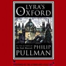 Lyra's Oxford - Philip Pullman