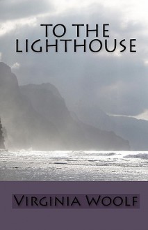 To The Lighthouse - Virginia Woolf