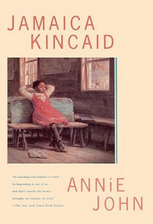 Annie John - Jamaica Kincaid