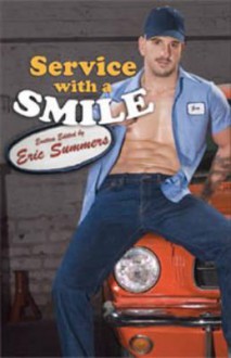 Service with a Smile - Eric Summers, Milton Stern, Rob Rosen, Shane Allison, Logan Zachary, Mark Apoapsis, Lew Bull, Ryan Field, Michael Roberts, Landon Dixon, Kiernan Kelly, Jay Starre, Wayne Mansfield, Armand, R. Talent, Stephen Osborne