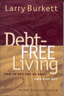 Debt Free Living - Larry Burkett