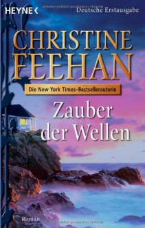 Zauber Der Wellen - Christine Feehan