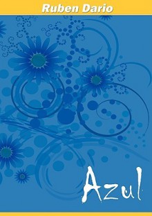 Azul (Spanish Edition) - Rubén Darío