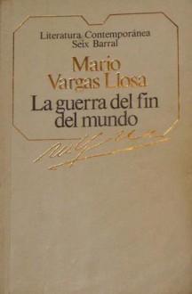 La Guerra Del Fin Del Mundo - Mario Vargas Llosa