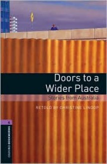 Doors to a Wider Place: Stories from Australia - Christine Lindop, Iain McKellar