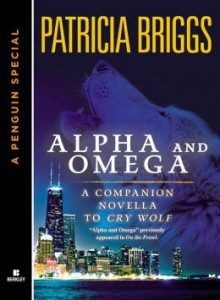 Alpha & Omega - Patricia Briggs