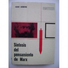 Síntesis del pensamiento de Marx - Henri Lefebvre