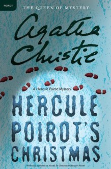 Hercule Poirot's Christmas (Hercule Poirot Mysteries) - Agatha Christie