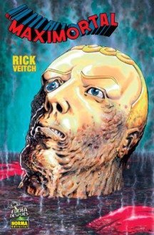 El Maximortal Volumen 1 (Colección El Día Después #10) - Rick Veitch, Ernest Riera