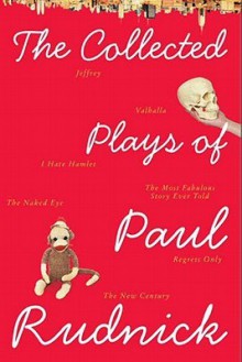 The Collected Plays of Paul Rudnick - Paul Rudnick