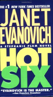 Hot Six - Janet Evanovich