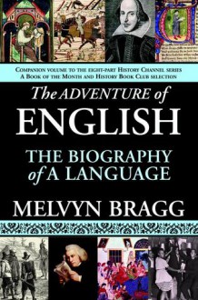 The Adventure of English - Melvyn Bragg