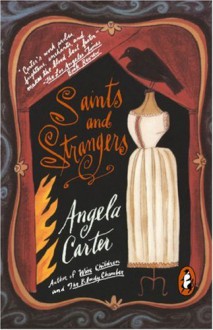 Saints and Strangers - Angela Carter