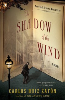 The Shadow of the Wind (Cemetery of Forgotten Books, #1) - Carlos Ruiz Zafón, Lucia Graves